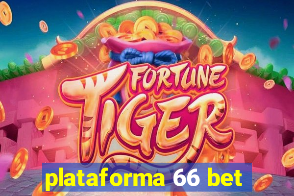 plataforma 66 bet